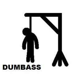 Dumbass