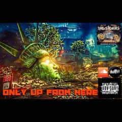 Only Up From Here - Iceman & 3rdsider