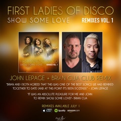First Ladies Of Disco - Show Some Love - B Side (John LePage & Brian Cua Club Remix)