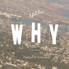 Why (Produced by Sammisbeats)