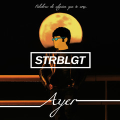 STRBLGT - Ven Y Hablemos