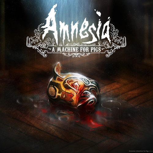 Amnesia- A Machine For Pigs OST - The Church
