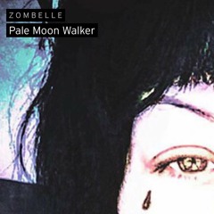 Pale Moon Walker