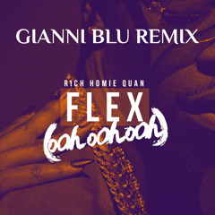 Flex (Ooh, Ooh, Ooh)(Gianni Blu Remix)