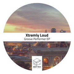 Xtremly Loud - Tor (Original Mix)