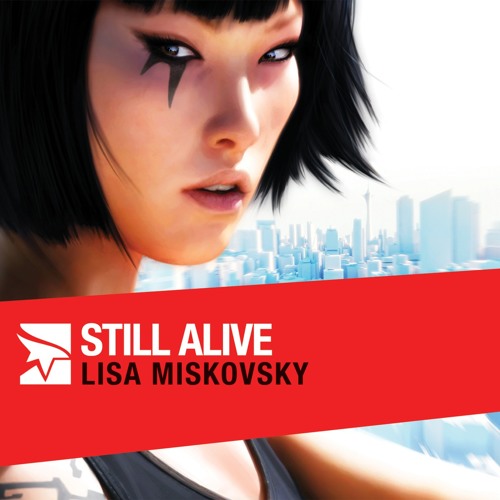 Lisa miskovsky still alive. обложка mirrors edge xbox. Mirror's edge 2008 обложка. Lisa miskovsky - still alive (mirrors edge ost). Lisa miskovsky still alive.