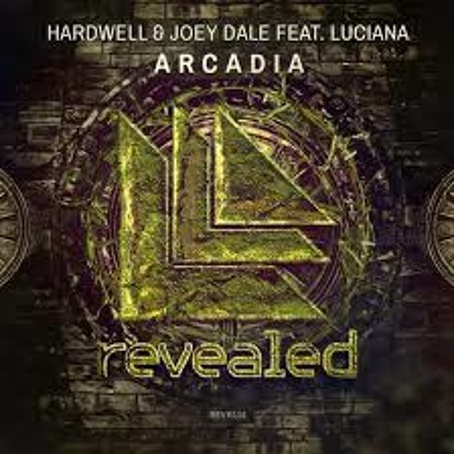 Hardwell & Joey Dale Feat Luciana - Arcadia (Adam Robertson Remix)