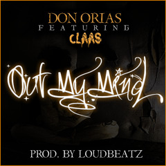 Don Orias Ft Claas - Out My Mind