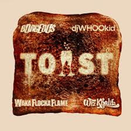 Borgeous Ft. Whoo Kid & Waka Flocka & Wiz Khalifa - Toast (Since Shock Bootleg)