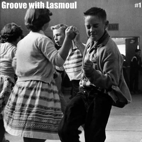 Groove With Lasmoul #1