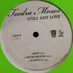 Teedra Moses - Still Got Love
