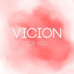 Vicion - For You