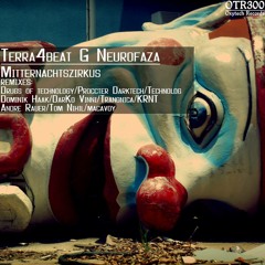 Terra4Beat & Neurofaza - Mitternachtszirkus (Tranonica Remix) Preview