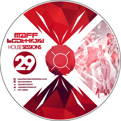 Maff Boothroyd - House Sessions 29. FREE DOWNLOAD