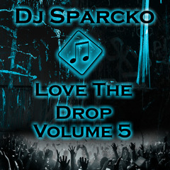 Love The Drop Volume 5