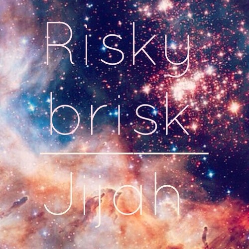 Risky Brisk