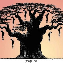 Methadona - Strange Fruit (Abel Meeropol)
