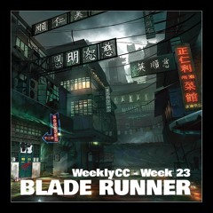 WeeklyClubber | Week 23 | BLADE RUNNER