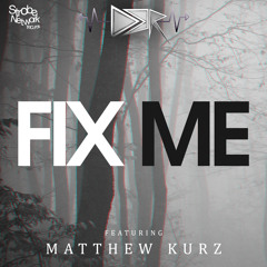 DBR x Matthew Kurz - Fix Me [Strobe Network Records]