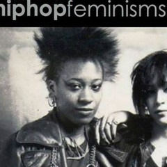 Grrrlz* Time - Hip Hop Feminism