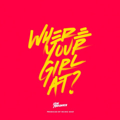 ILOVEMAKONNEN - Where Your Girl At