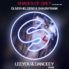 Oliver Heldens & Shaun Frank - Shades Of Grey (feat. Delaney Jane) (Leeyou & Danceey Remix)