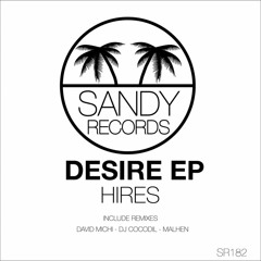 Hires- Desire (David Michi Rmx Radio Edit)