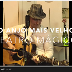 O Anjo Mais Velho - Teatro Magico (cover Gustavo Fallavena)