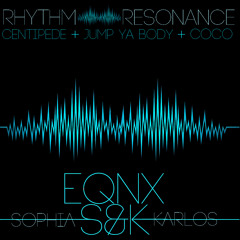 EQNX -S&K- 1st Mix 'Rhythm Resonance'