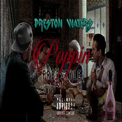 PRESTON WATERS X POPPIN X FREESTYLE