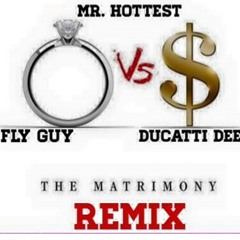 FlyGuy x Duccatti Dee x MrHottest..Matrimony