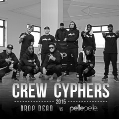Pelle Pelle Crew Cypher 2015