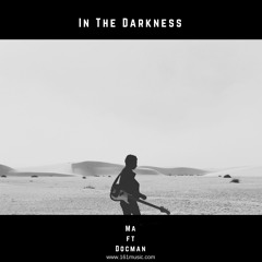 In The Darkness - Ma Feat Docman