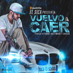 El Sica - Vuelvo A Caer