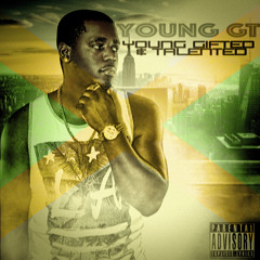 YOUNG GT - (Young, Gifted & Talented) EP MIX - (Dj Roddy)June 2015