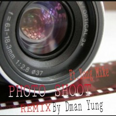 Dman Yung Photo Shoot Remix Ft Yung Mike