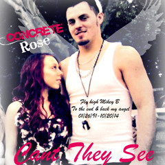 Concrete Rose - Cant They See