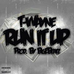 T-Wayne - Fuck It Up ( Prod. @BigEBeatz93 )