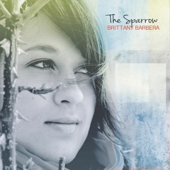 05 When The Well Runs Dry (The Sparrow - Brittany Barbera)