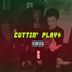 Cuttin' Plays Prod. 100BandXan