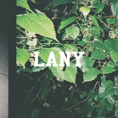 ILYSB by LANY (Snapchat under the ghost version)