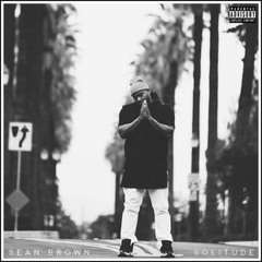 Sean Brown- Move On (Prod. By King Dave)