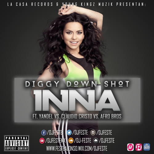Stream INNA Ft. Yandel Vs. Claudio Cristo Vs. Afro Bros - Diggy.