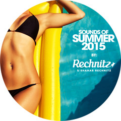 Dj Shahar Rechnitz - Sounds of Summer 2015