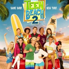 Gotta be me teen beach 2