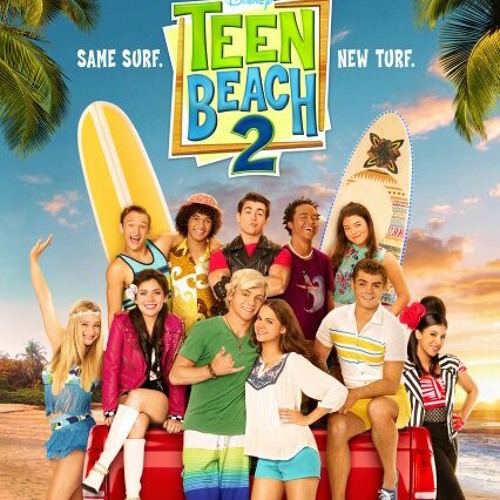 Teen Beach Gotta Be Me