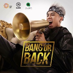 Bang Or Back - Karik