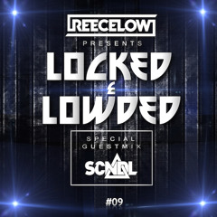 Locked & Lowded Episode 9 feat. SCNDL