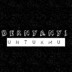 Bernyanyi Untukmu (feat Yoga & Ervan)