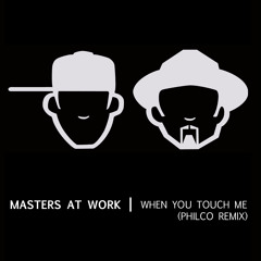 Masters At Work ft. India - When You Touch Me (Philco Remix)[Free DL]